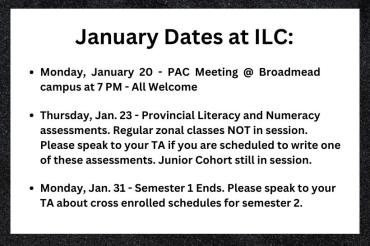 Monday Jan 20th Pac meeting, Thursday Jan 23 Provincial Assessment Day, Monday Jan 31 Semester 1 ends 