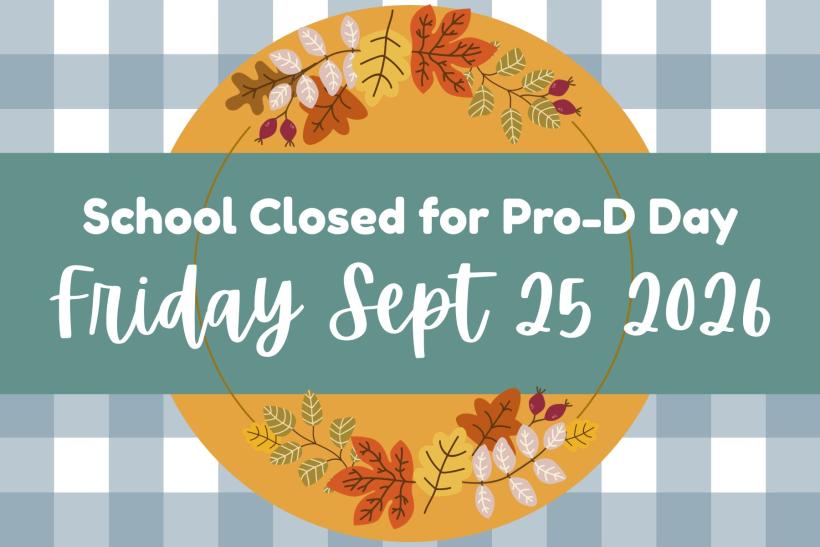 School closed Fridat Sept 25th for Professional Development